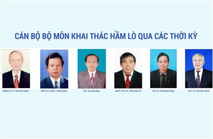 Cán bộ Bộ môn Khai thác hầm lò qua các thời kỳ